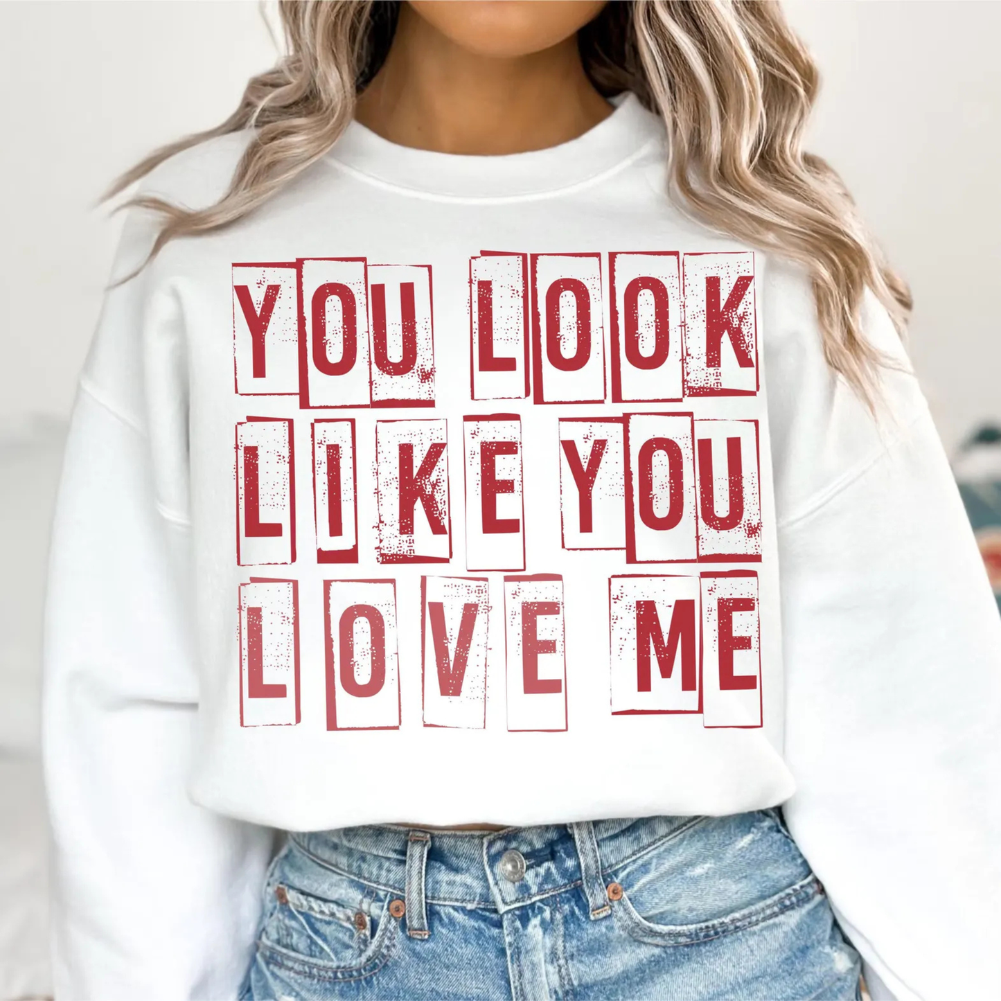 You look like you love me