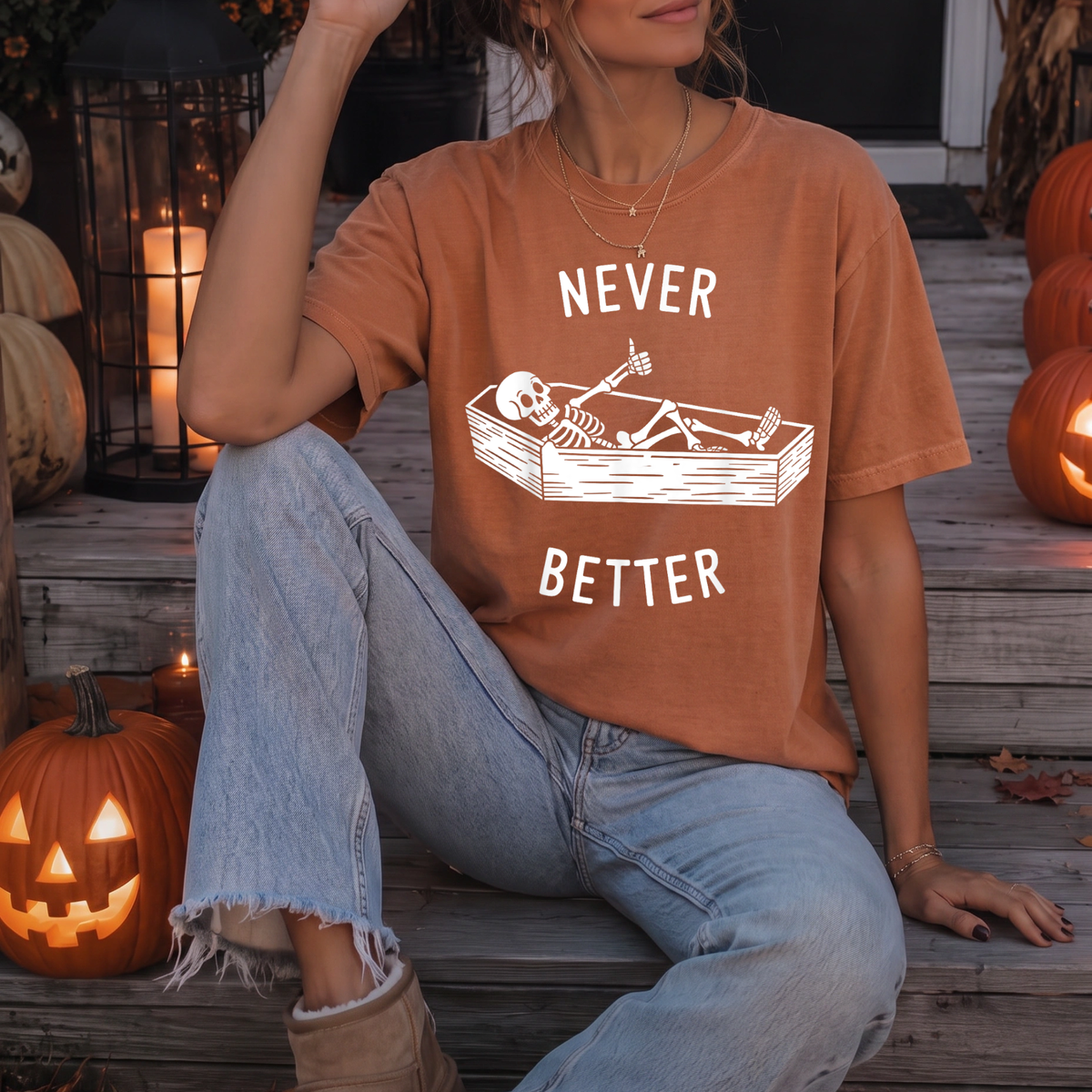 NEVER BETTER