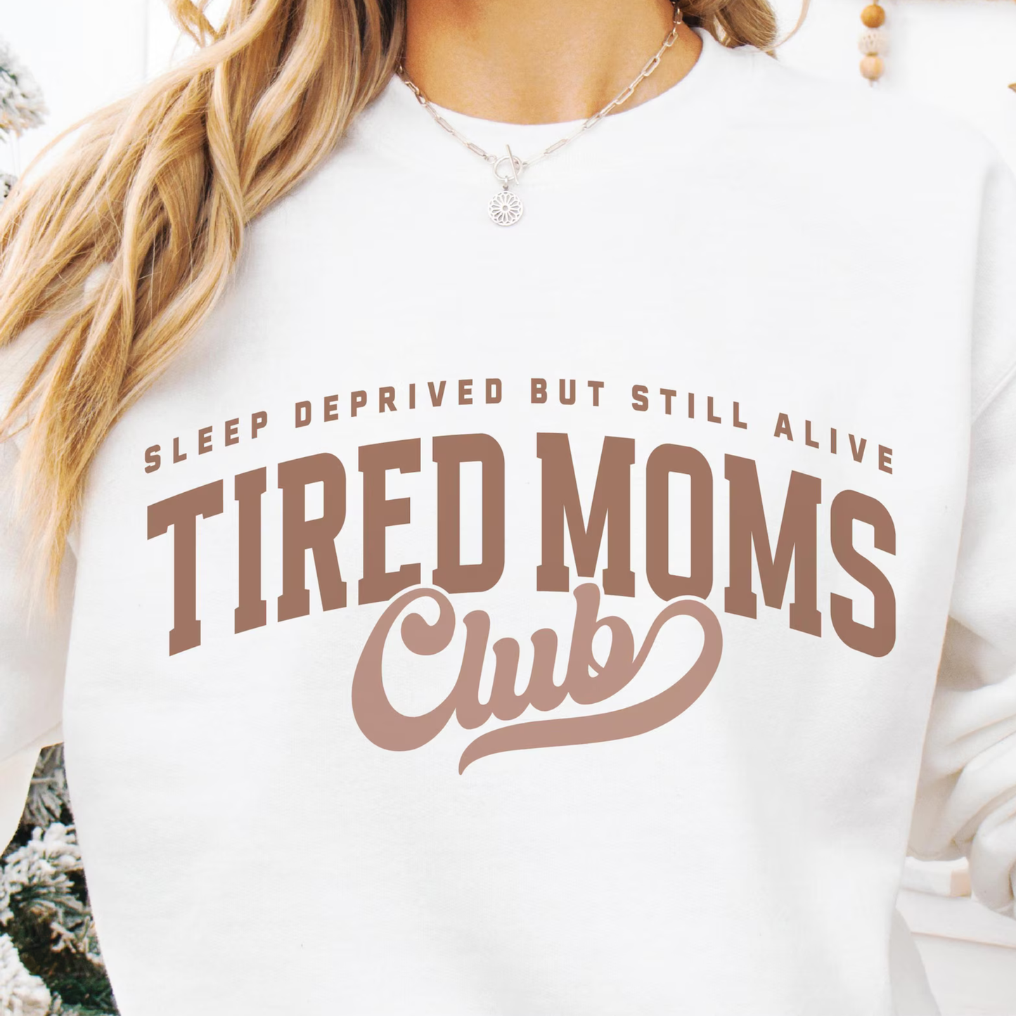 TIRED MOMS CLUB