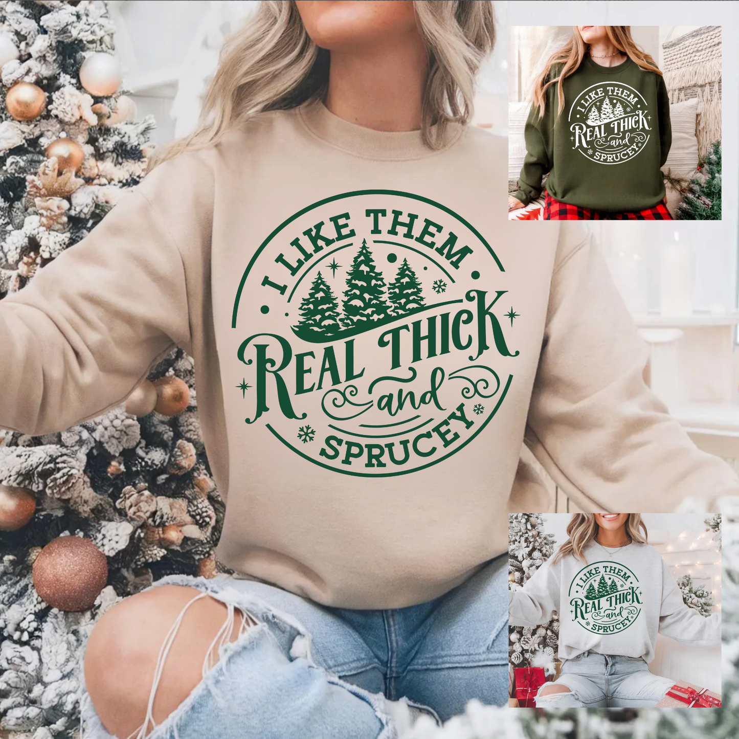 Real thick & Sprucey