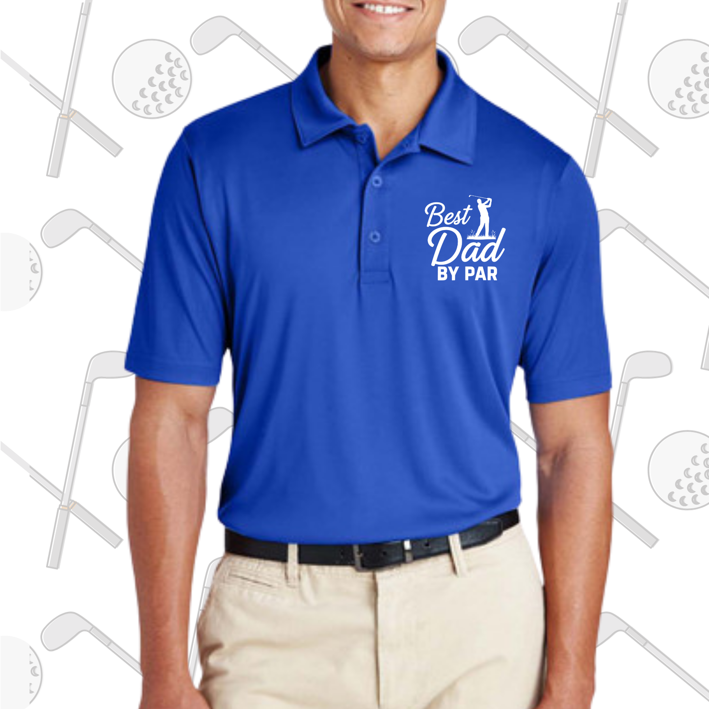 Best Dad by PAR: PERFORMANCE GOLF SHIRT