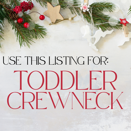TODDLER CHRISTMAS OPTIONS - CREWNECK