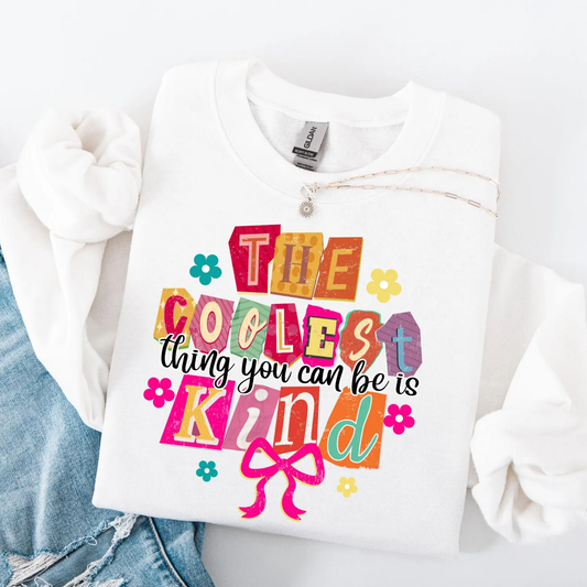 The Coolest thing you can be is KIND