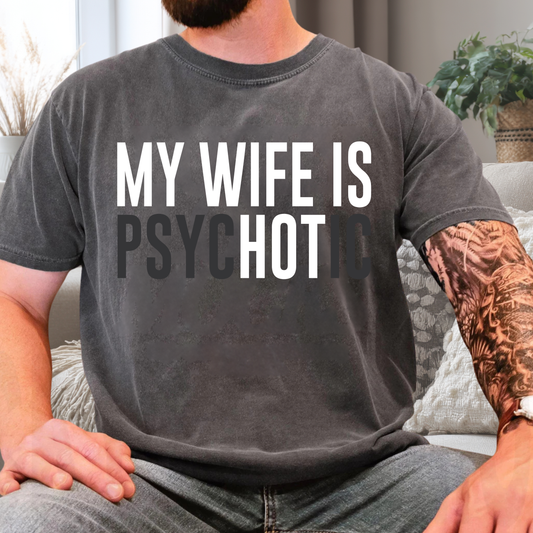 My Wife is psycHOTic